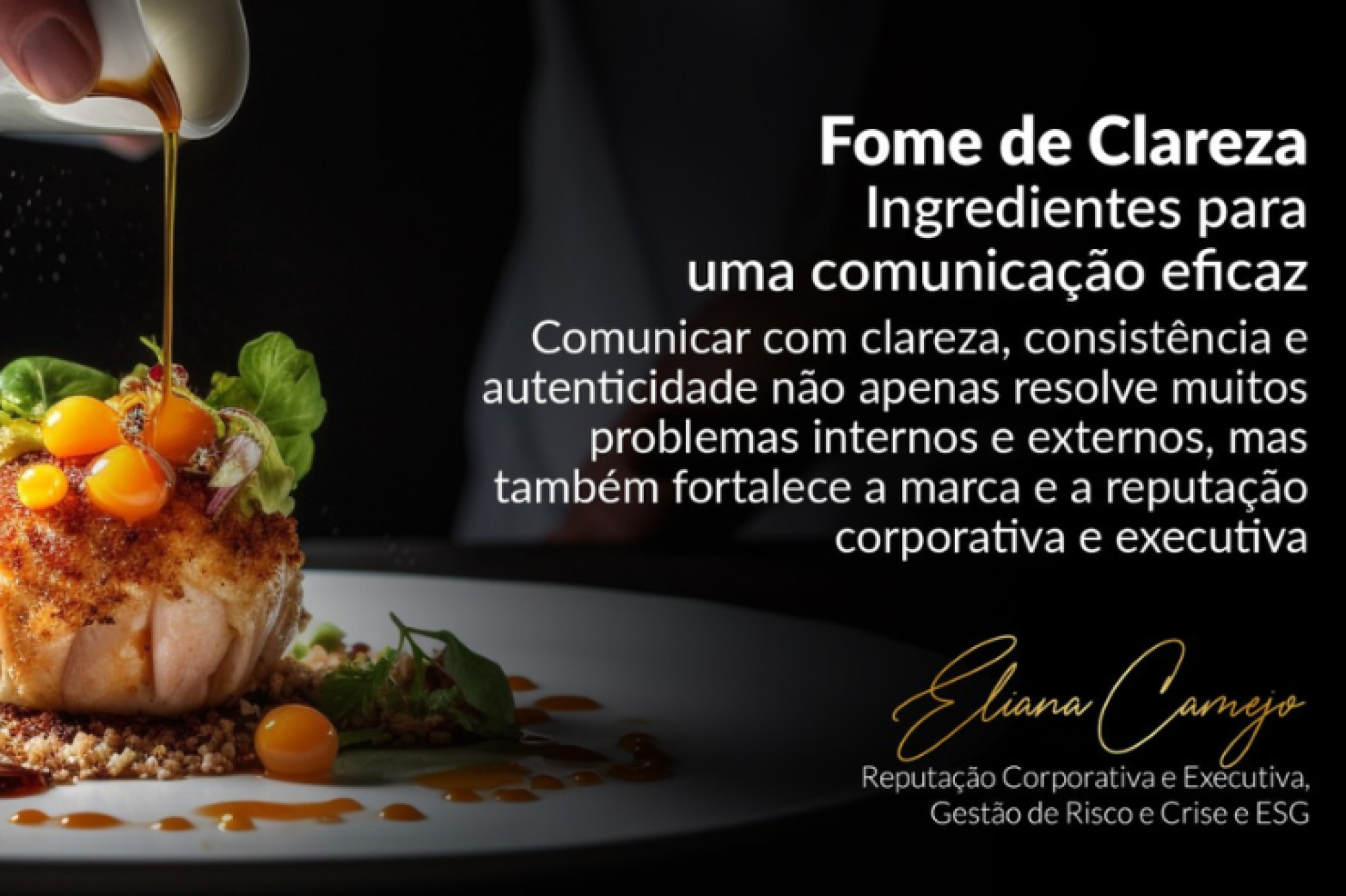 Fome de Clareza - Com mais de 20 anos de atuação no mercado da Comunicação e no atendimento a clientes de todo o país, a Camejo Estratégias em Comunicação põe a serviço de cada cliente a experiência, o conhecimento técnico, os relacionamentos e a credibilidade, além de muita ousadia para buscar os melhores resultados.  
